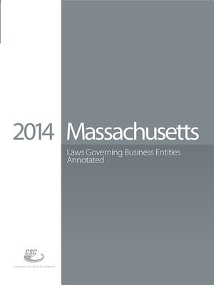 cover image of CSC&reg; Massachusetts Laws Governing Business Entities Annotated